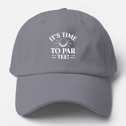 It's Time To Par Tee Baseball Cap