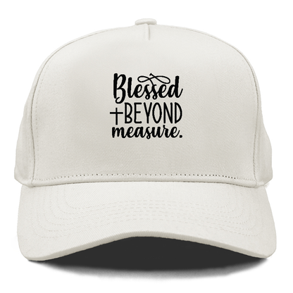 Blessed beyond measure Hat