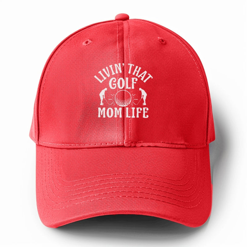 Livin' that golf mom life Hat