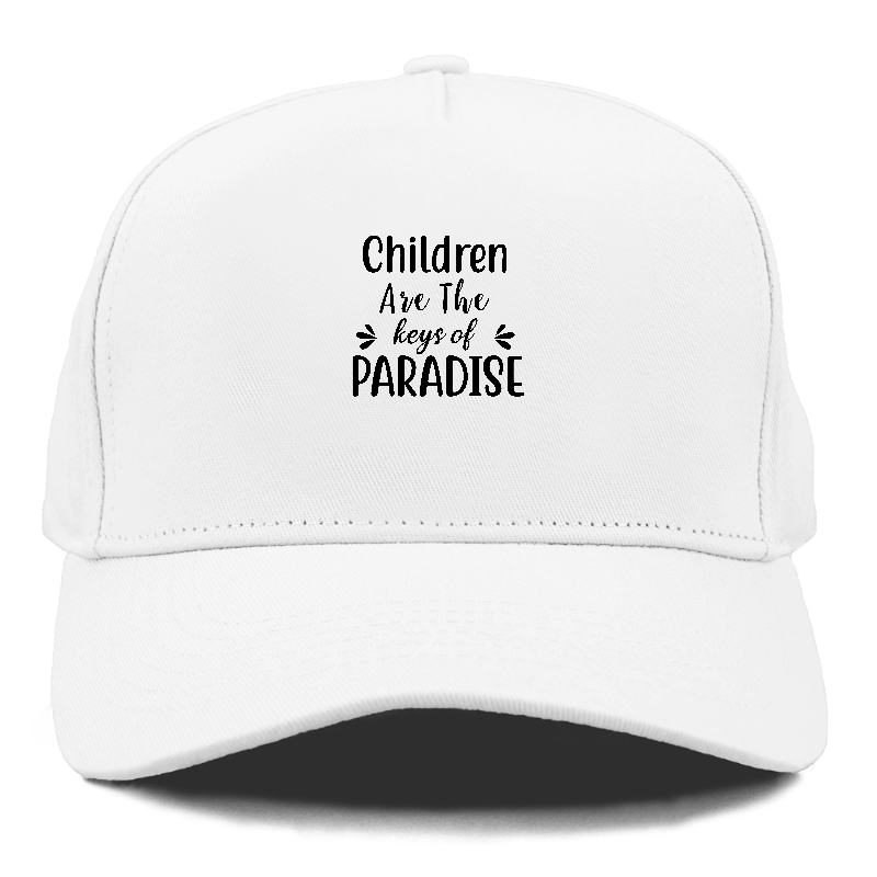 Children are the keys of paradise Hat