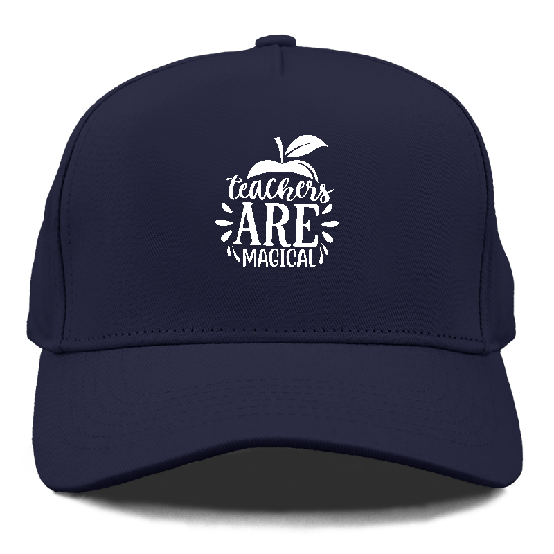 Teachers are magical Hat