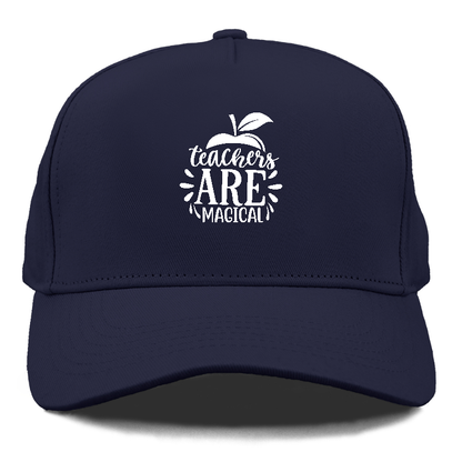 Teachers are magical Hat