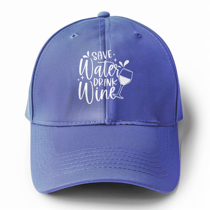 save water drink wine Hat