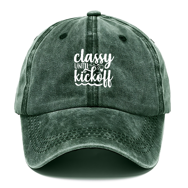 Classy until kickoff Hat