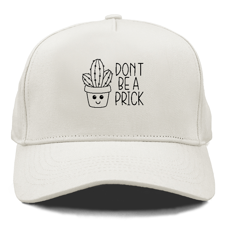 don't be a prick Hat