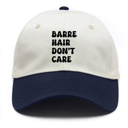 barre hair don't care Hat