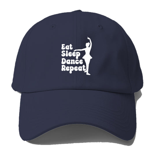 eat sleep dance repeat Hat