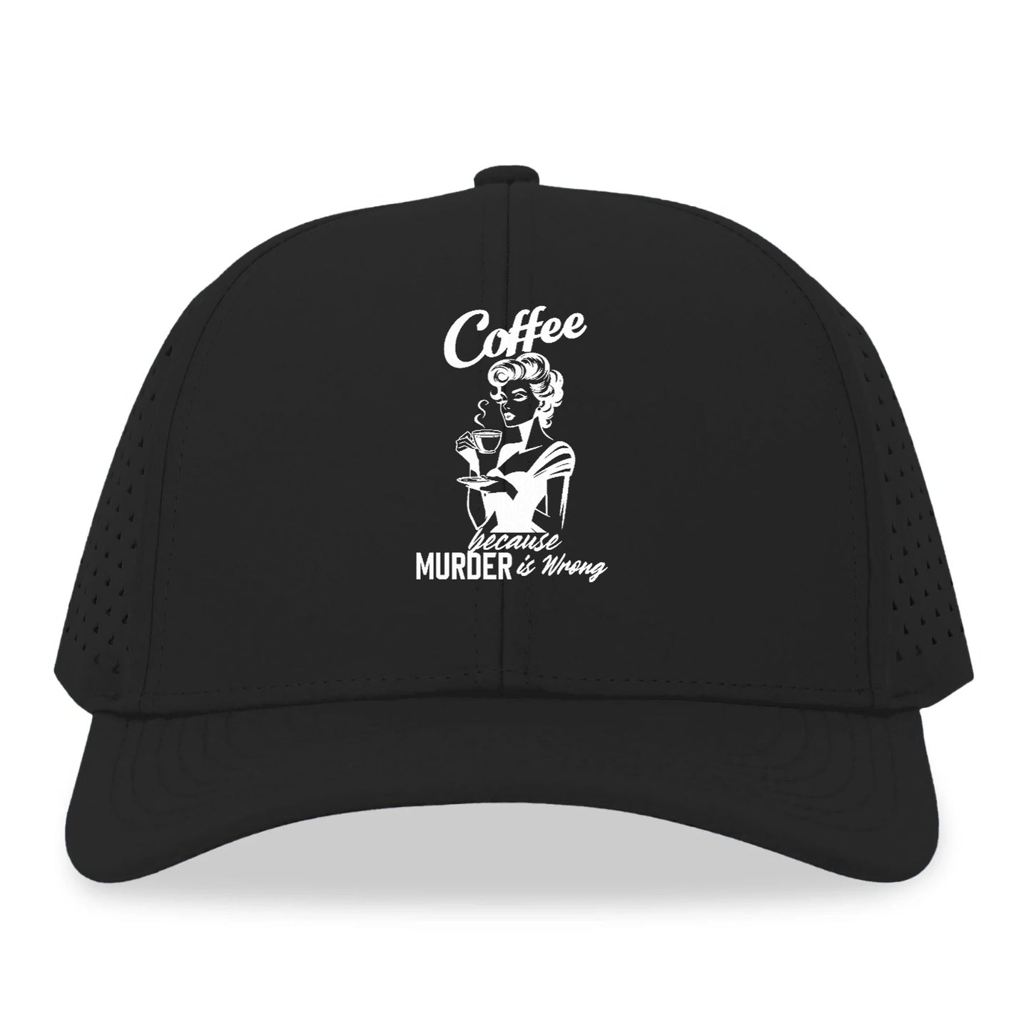 coffee because murder is wrong! Hat