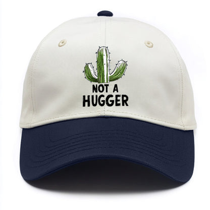 not a hugger Hat