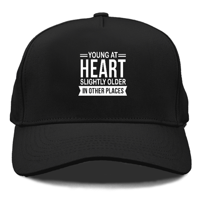 young at heart Hat