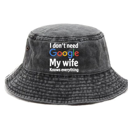 i don't need google my wife knows everything Hat