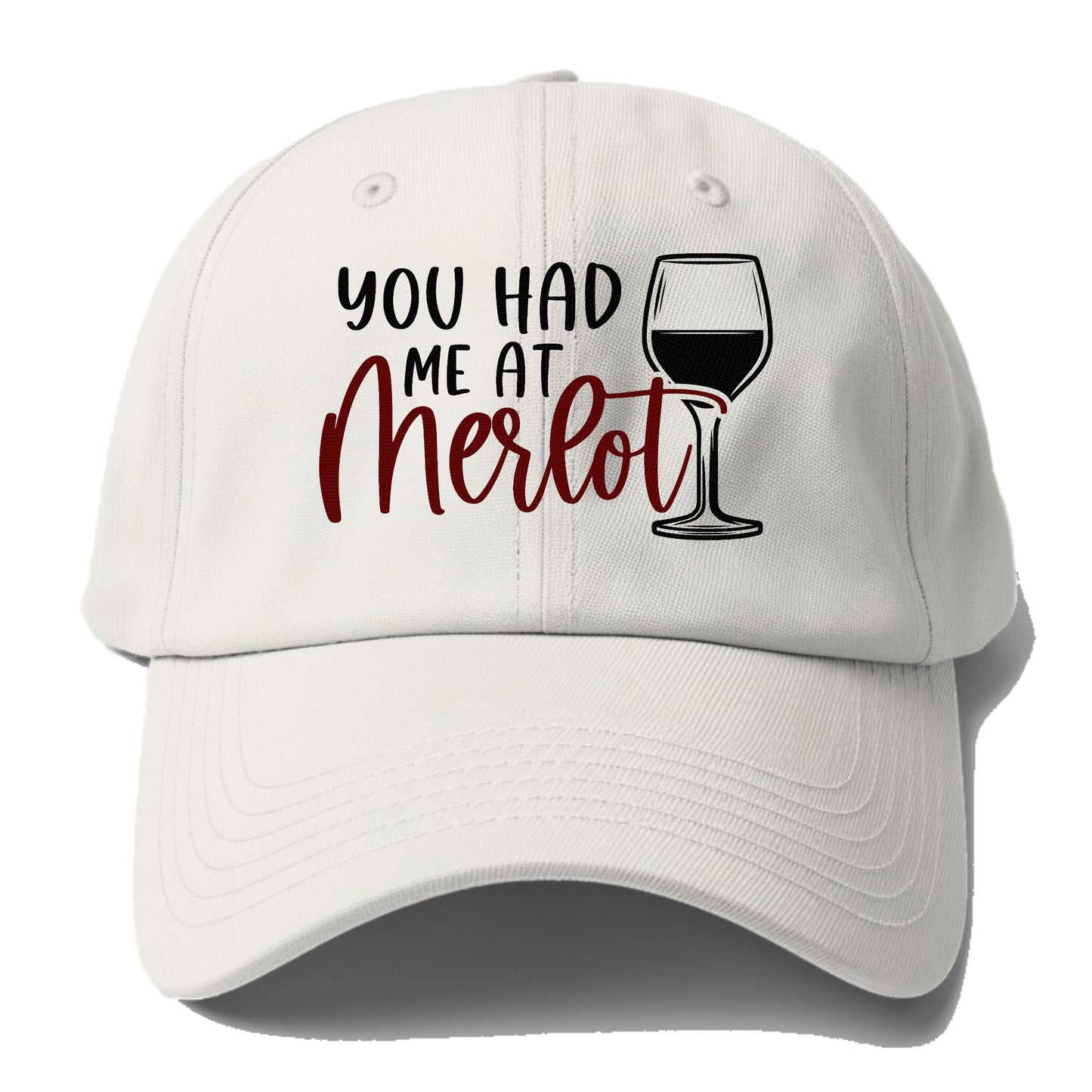 you had me at merlot Hat