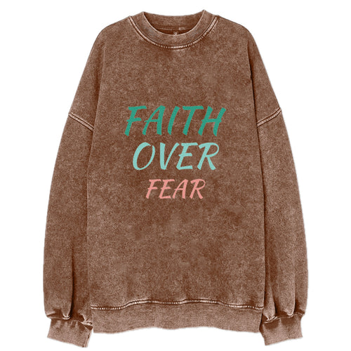 Faith Over Fear Vintage Sweatshirt