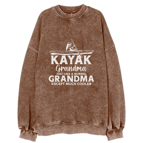 Kayak Grandma Just Like A Normal Grandma Except Much Cooler Vintage Sweatshirt