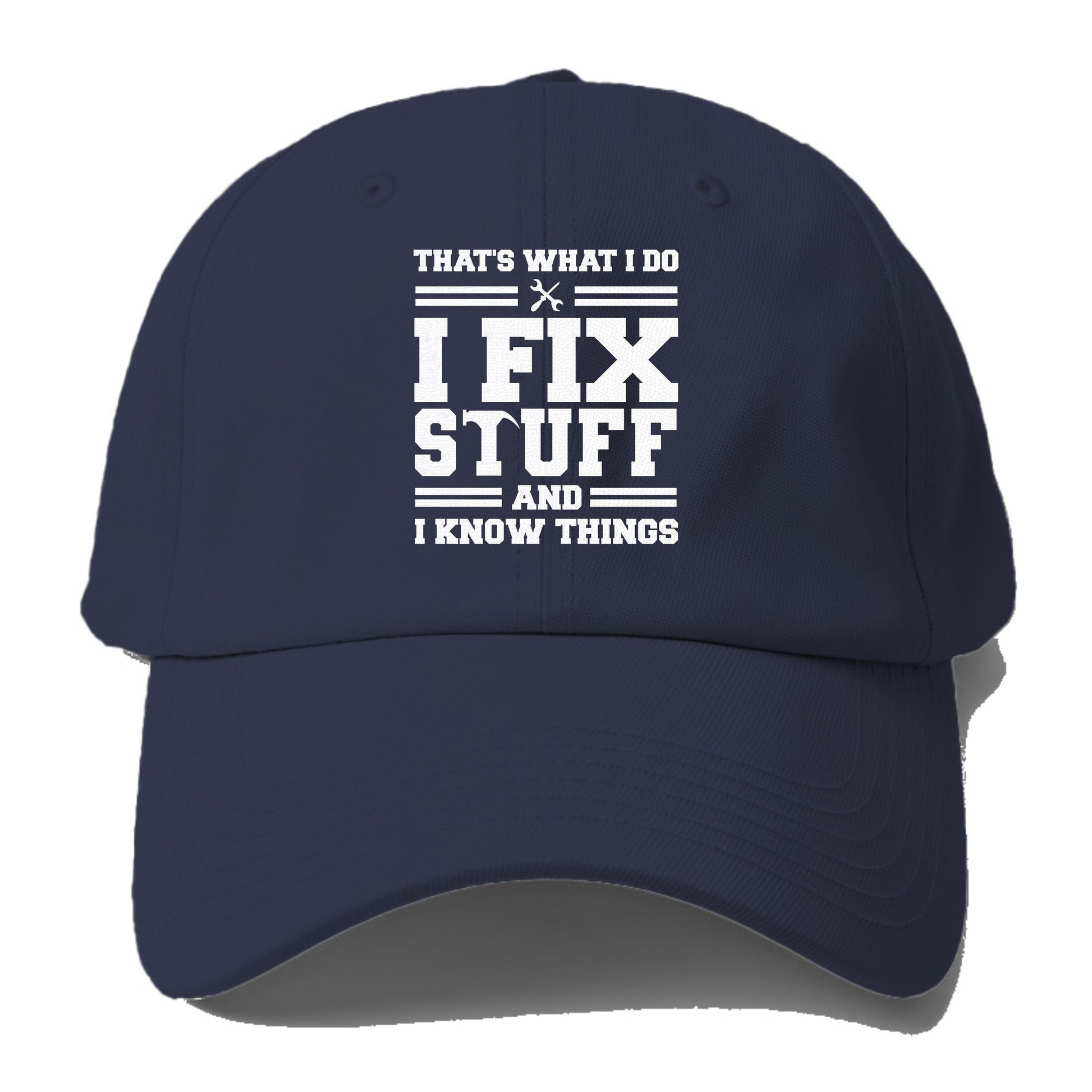 this is what i do i fix stuff and i know things Hat