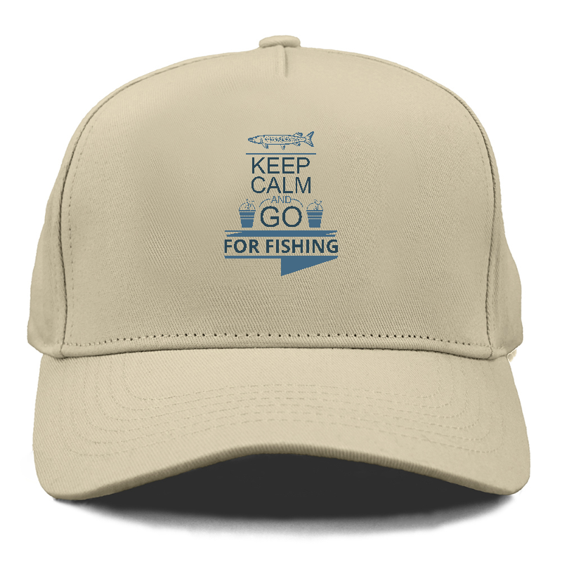 Keep calm and go for fishing Hat