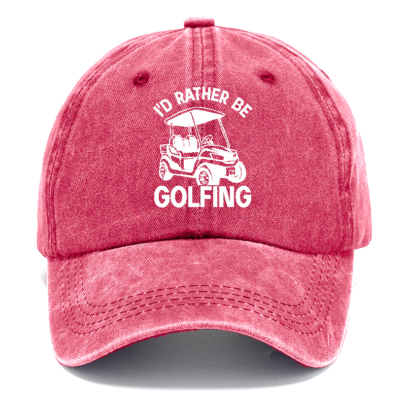 I'd Rather Be Golfing V1 Hat