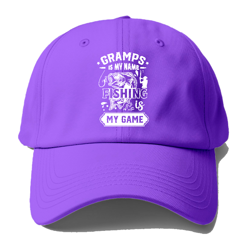 gramps is my name fishing is my game Hat