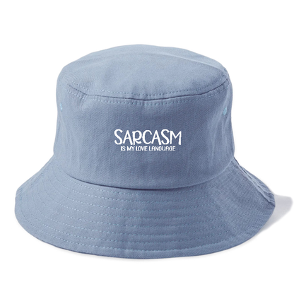 sarcasm is my love language Hat