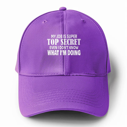 my job i super top secret Hat