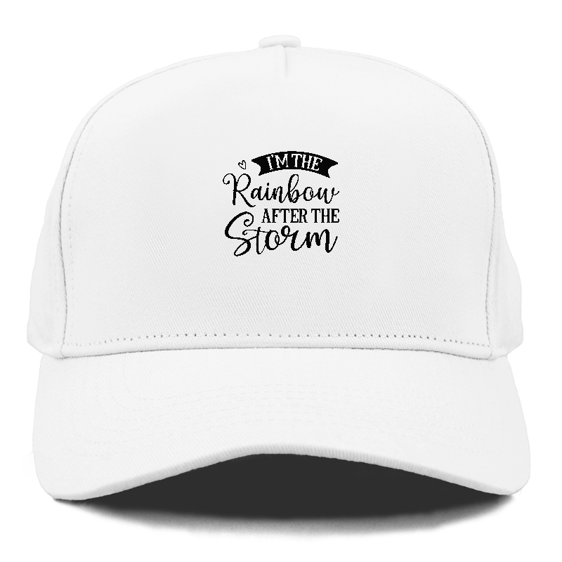 I m the rainbow after the storm Hat