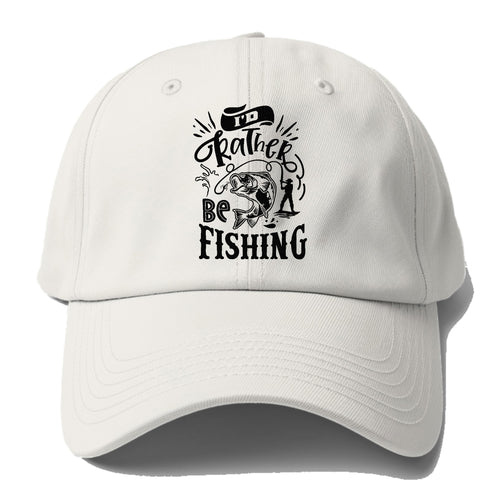 Id Rather Be Fishing Baseball Cap For Big Heads