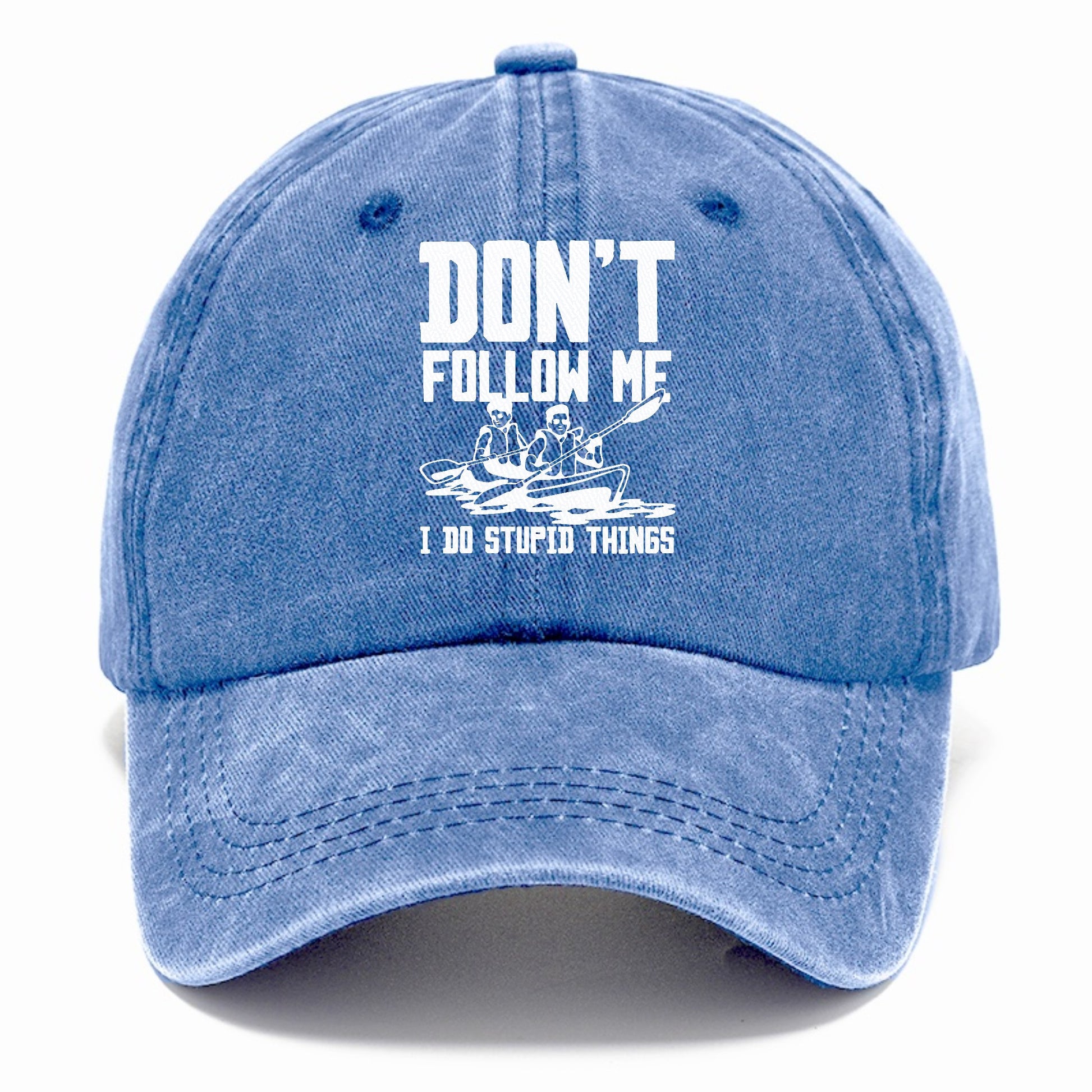  don't follow me i do stupid things Hat