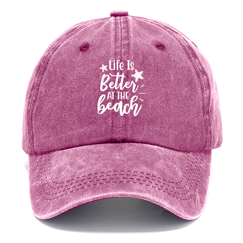 Life is better at the beach Hat