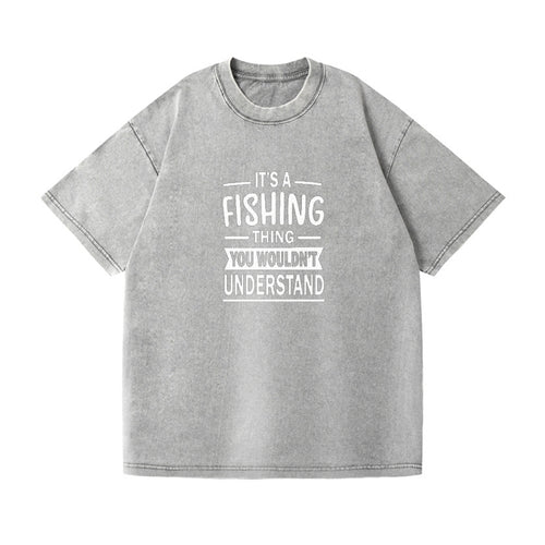 It's A Fishing Thing You Wonldn't Understand Vintage T-shirt