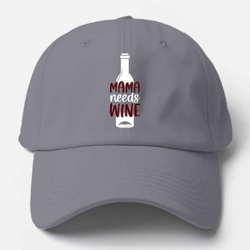 mama needs wine Hat