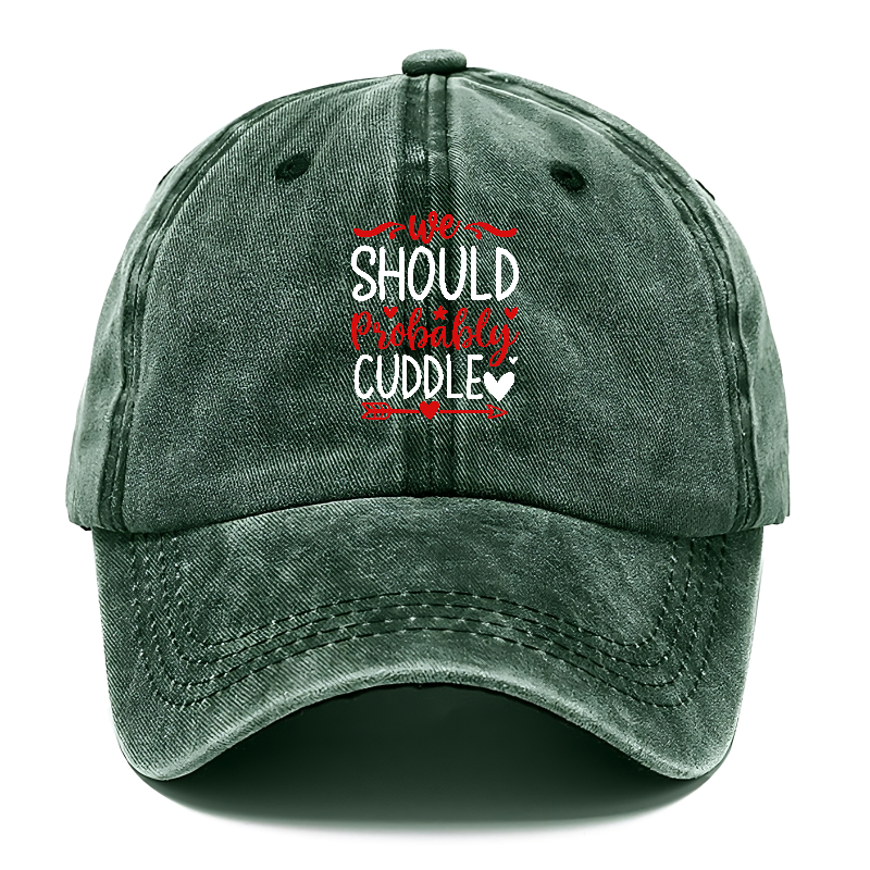 We should probably cuddle Hat