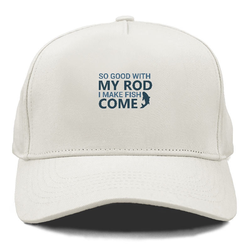 So good with my rod i make fish come Hat