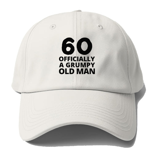 60 Officially A Grumpy Old Man Baseball Cap For Big Heads