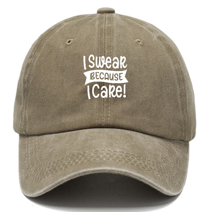 i swear because i care Hat