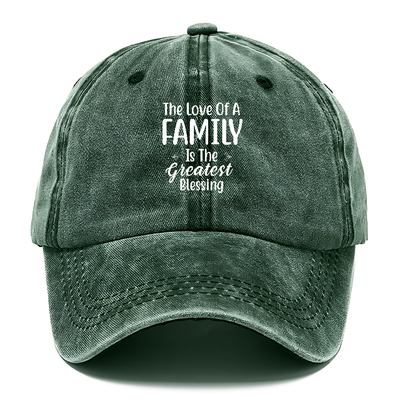 The love of a family is life s greatest blessings Hat