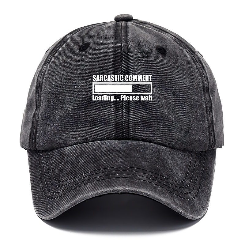 sarcastic comment loading Hat