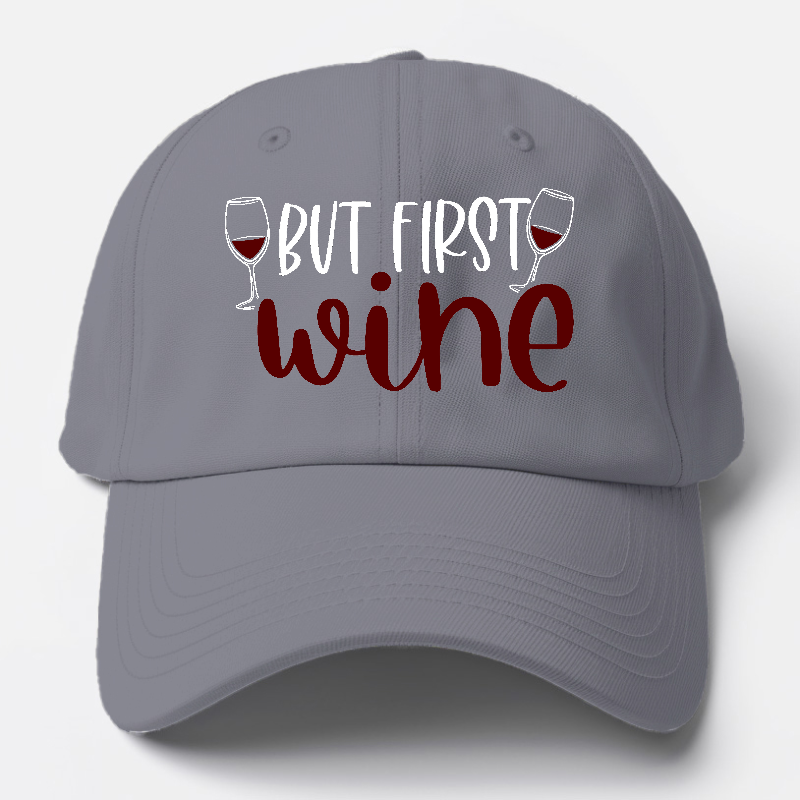 but first wine Hat