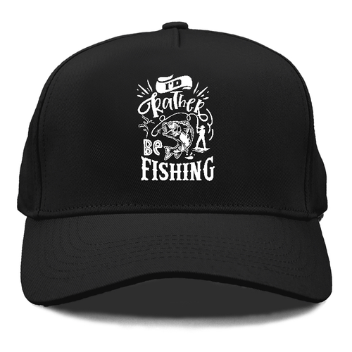 Id Rather Be Fishing Cap