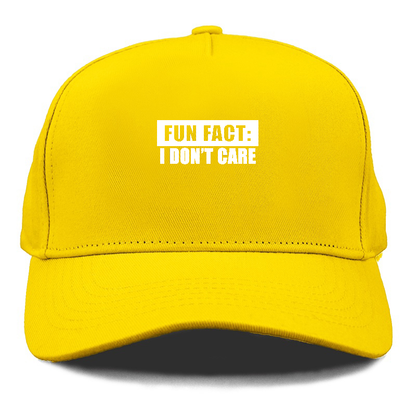 fun fact i dont care Hat