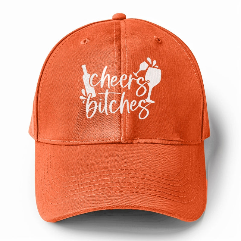 cheers bitches Hat