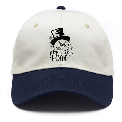 there's snow place like home Hat