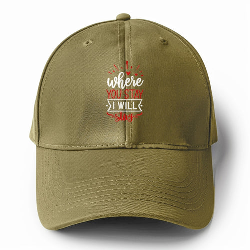 Where You Stay I Will Stay Solid Color Baseball Cap