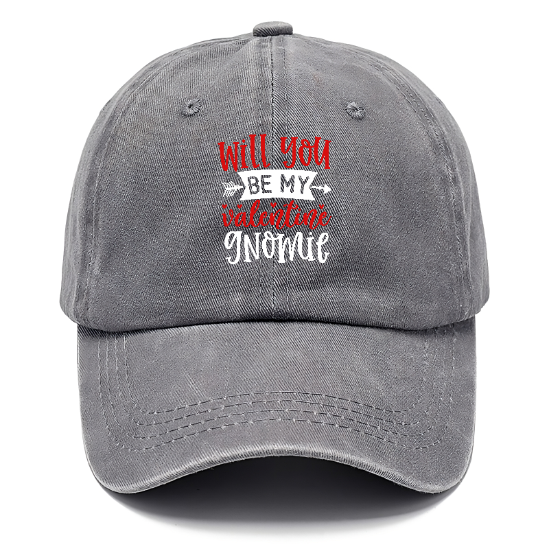 Will you be my valentine gnomie Hat