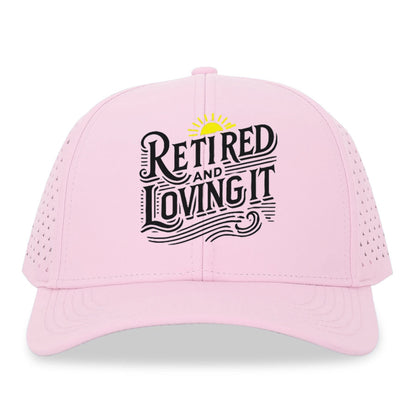 retired and loving it Hat