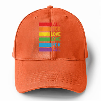  all for love love for all Hat