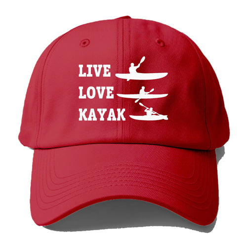 Live Love Kayak! Baseball Cap