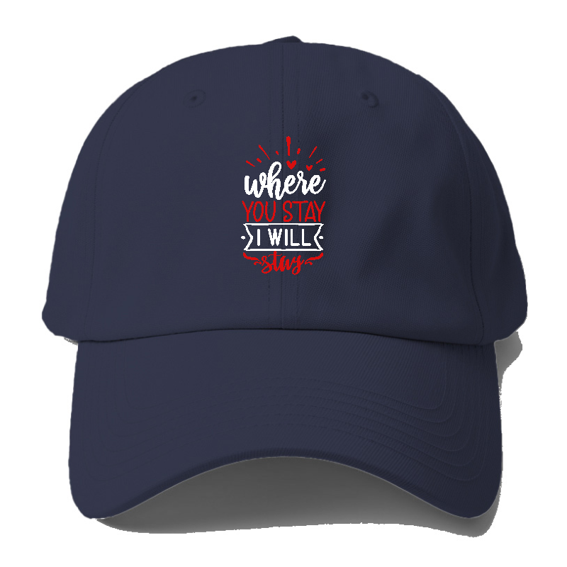 Where you stay i will stay Hat