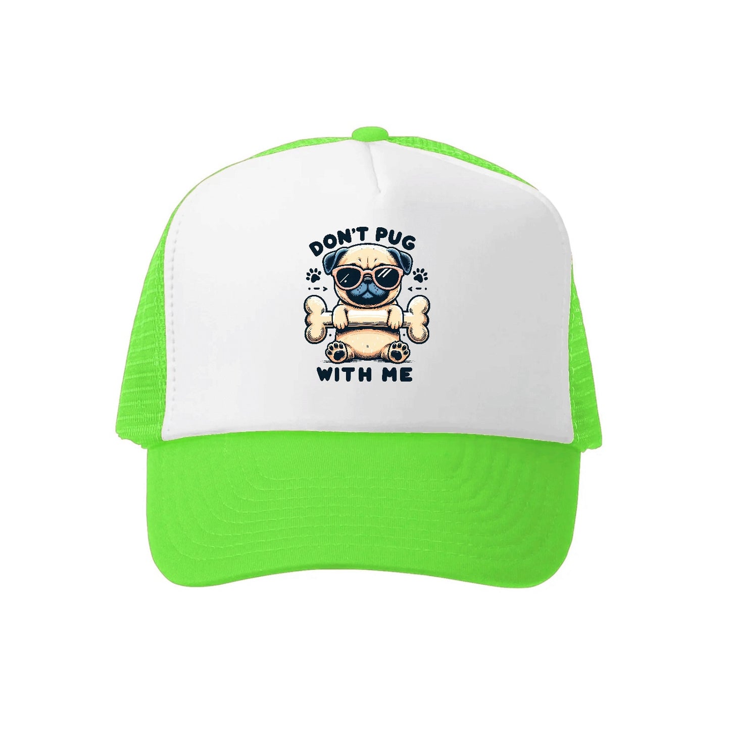 Don't Pug With Me Hat