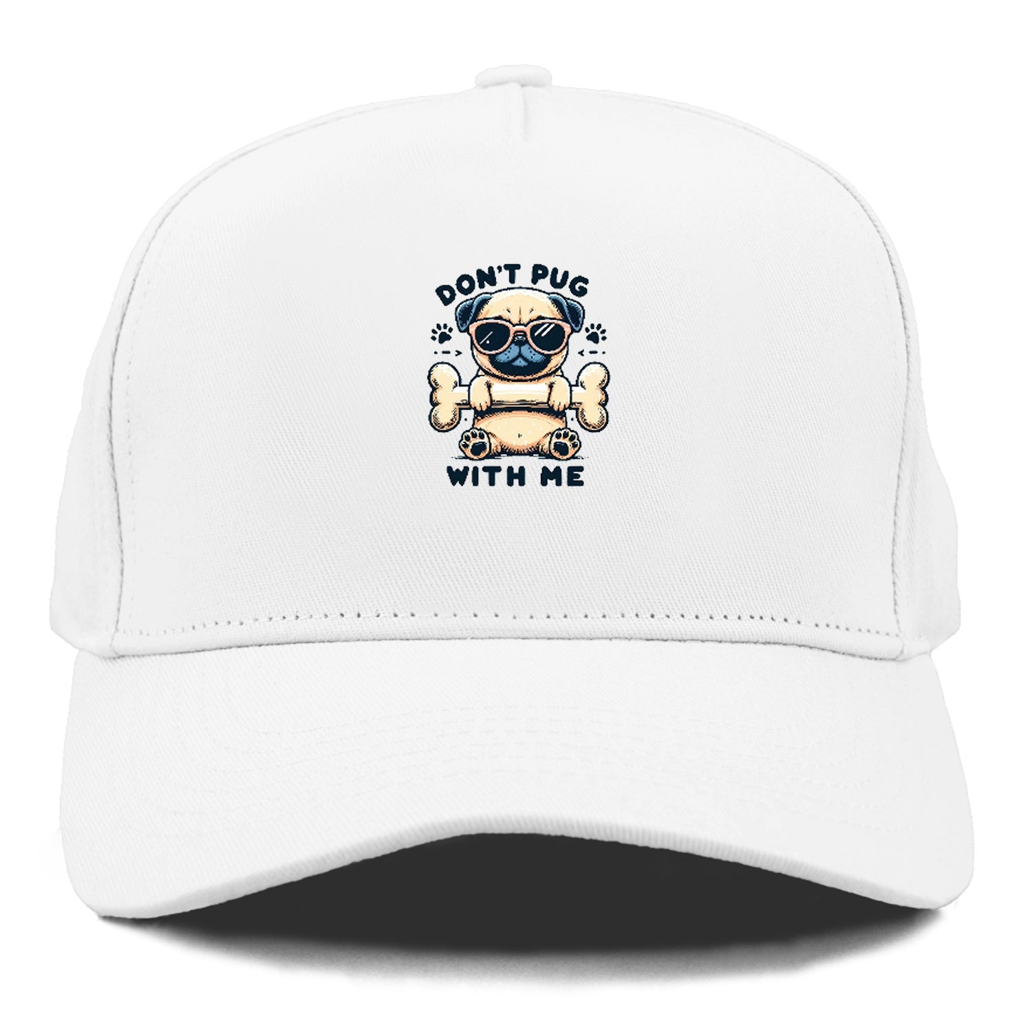 Don't Pug With Me Hat