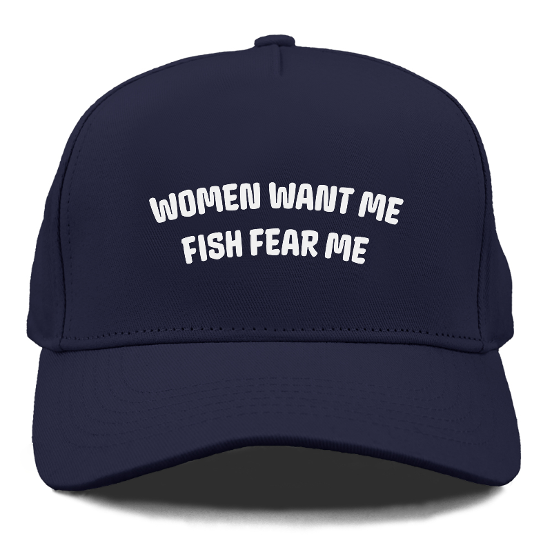 women want me fish fear me Hat